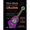 More Music For Classical and Fingerstyle Ukulele: Low G Tuning - Paperback