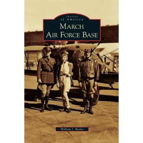March Air Force Base - Hardcover