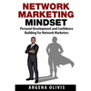 Network Marketing Mindset: Personal Development and Confidence Building for Network Marketers - Paperback