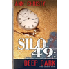 Silo 49: Deep Dark - Paperback