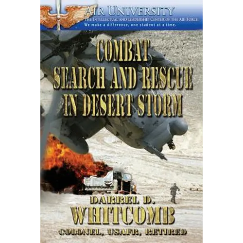 Combat Search and Rescue in Desert Storm - Paperback