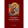 One Hour for My Priest: A Prayer Companion - Paperback