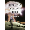 Rise of Nuclear Fear - Paperback