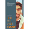 tell my child i exist - Paperback