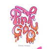 Pink Goo - Paperback