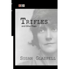 Trifles and Other Plays - Paperback