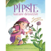 Pipsie, Nature Detective: The Disappearing Caterpillar - Hardcover