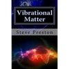 Vibrational Matter - Paperback