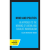 Mind and Politics: An Approach to the Meaning of Liberal and Socialist Individualism - Paperback