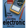 How to Test Almost Anything Electronic - Paperback