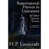 Supernatural Horror in Literature & Other Literary Essays - Paperback