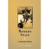 Modern Spain: A Documentary History - Paperback