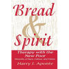 Bread & Spirit: Therapy with the New Poor: Diversity of Race, Culture, and Vtherapy with the New Poor: Diversity of Race, Culture, and - Paperback