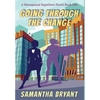 Going Through the Change: Menopausal Superheroes, Book One - Hardcover