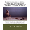 The hunchback of Notre-Dame . By: Victor Hugo. English translator Frederic Shoberl ( Gothic NOVEL ) - Paperback