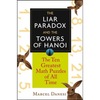 The Liar Paradox and the Towers of Hanoi: The 10 Greatest Math Puzzles of All Time - Paperback