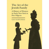 The Art of the Jewish Family: A History of Women in Early New York in Five Objects - Hardcover