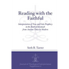 Reading with the Faithful: Interpretation of True and False Prophecy in the Book of Jeremiah from Ancient to Modern - Paperback