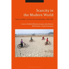 Scarcity in the Modern World: History, Politics, Society and Sustainability, 1800-2075 - Paperback