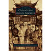 Chinatown in Los Angeles - Hardcover