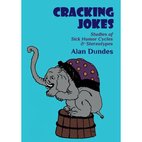 Cracking Jokes: Studies of Sick Humor Cycles & Stereotypes - Paperback