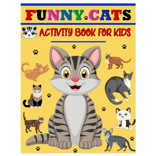 Funny Cats Activity Book for Kids: Jumbo Stocking Stuffer of Coloring, Dot-To-Dot, Mazes and Word Search for Toddlers, Preschoolers and Kindergartener - Paperback