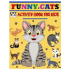 Funny Cats Activity Book for Kids: Jumbo Stocking Stuffer of Coloring, Dot-To-Dot, Mazes and Word Search for Toddlers, Preschoolers and Kindergartener - Paperback