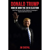 Donald Trump: How he won the 2016 Election - Paperback