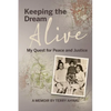 Keeping the Dream Alive: My Quest for Peace and Justice - Paperback