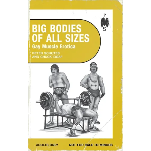 Big Bodies of All Sizes - Gay Muscle Erotica - Paperback