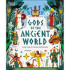 Gods of the Ancient World: A Kids' Guide to Ancient Mythologies - Hardcover