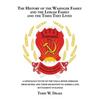 The History of the Wasinger Family and the Leikam Family and the Times They Lived: A Genealogy Study of the Volga River Germans from Russia and Their - Paperback