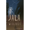 Jala and the Wolves - Hardcover