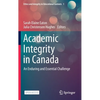 Academic Integrity in Canada: An Enduring and Essential Challenge - Hardcover