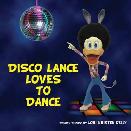 Disco Lance Loves to Dance - Paperback