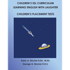 Children's ESL Curriculum: Learning English with Laughter: Children's Placement Test: Second Edition - Paperback