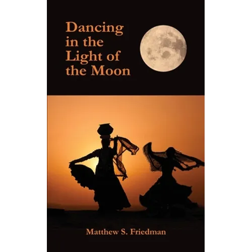 Dancing in the Light of the Moon - Paperback