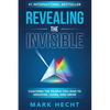 Revealing the Invisible: Coaching the People You Lead to Discover, Learn, and Grow - Paperback
