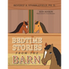 Bedtime Stories from the Barn - Paperback