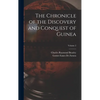 The Chronicle of the Discovery and Conquest of Guinea; Volume 2 - Hardcover