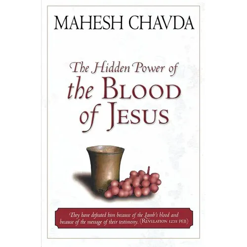 The Hidden Power of the Blood of Jesus - Paperback