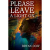 Please Leave A Light On - Paperback