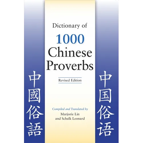 Dictionary of 1000 Chinese Proverbs, Revised Edition - Paperback