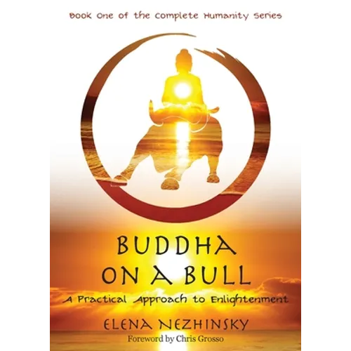 Buddha on a Bull: A Practical Approach to Enlightenment - Paperback