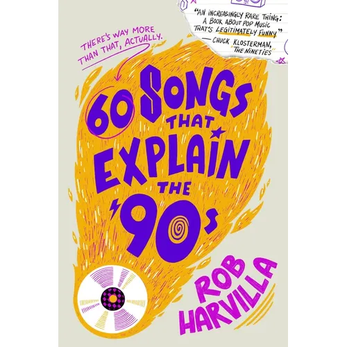 60 Songs That Explain the '90s - Hardcover