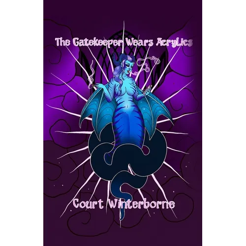 The Gatekeeper Wears Acrylics - Paperback