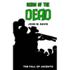 Reign of the Dead: The Fall of Jacento - Paperback