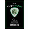 The Yin and the Yang of It All: Rock'n'roll Memories from the Cusp as Told by a Mixed-Up, Mixed-Race Kid - Hardcover