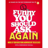 Funny You Should Ask...Again - Hardcover