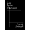 Gaze Against Imperialism - Paperback